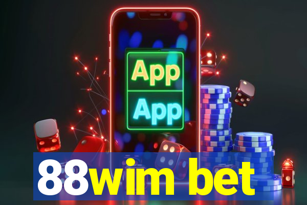 88wim bet