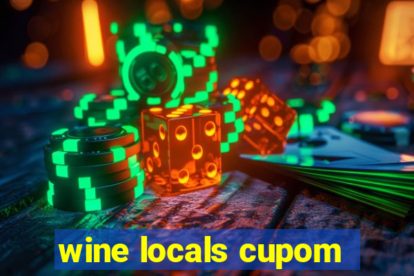 wine locals cupom