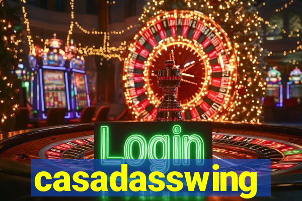 casadasswing