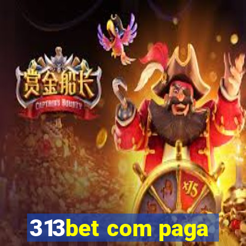 313bet com paga