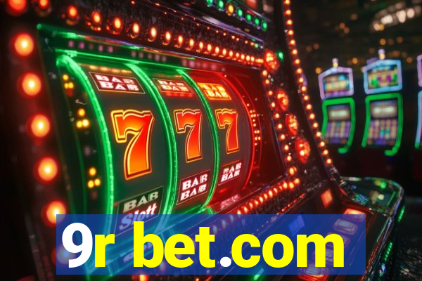 9r bet.com