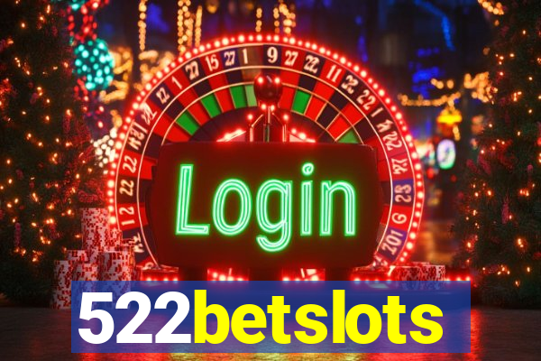 522betslots