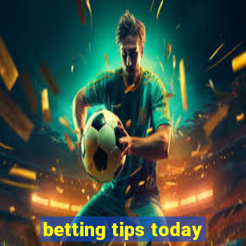 betting tips today