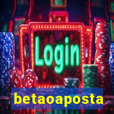 betaoaposta