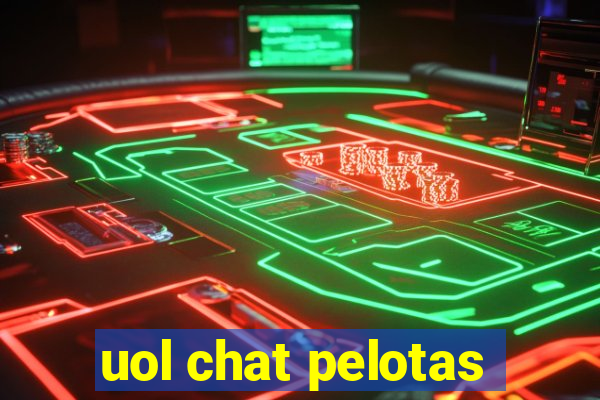 uol chat pelotas