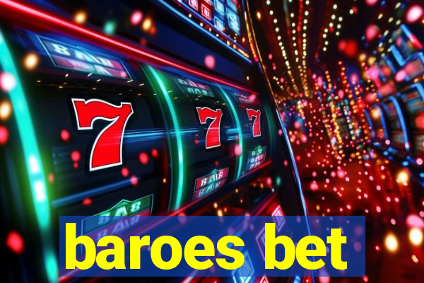 baroes bet