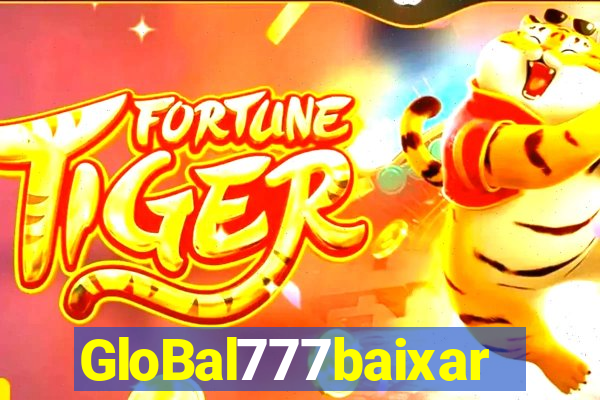 GloBal777baixar