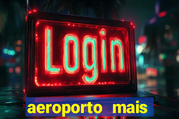 aeroporto mais proximo de mim