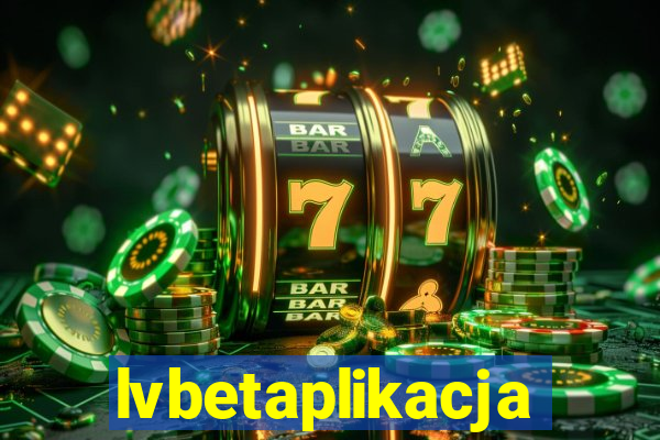 lvbetaplikacja