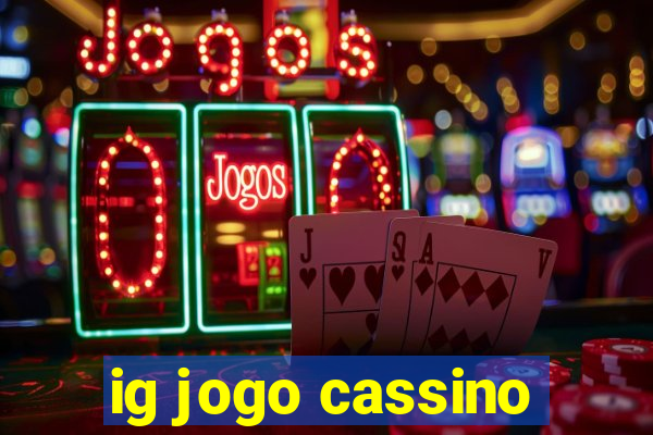 ig jogo cassino