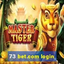 73 bet.com login