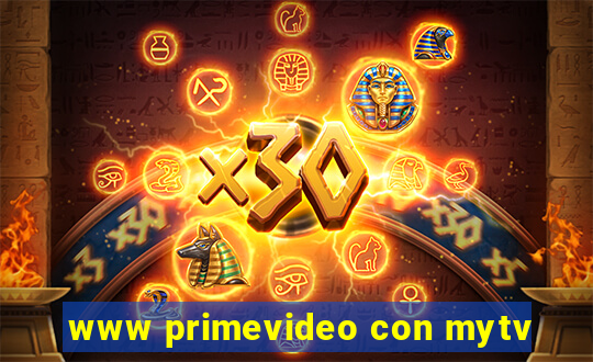 www primevideo con mytv