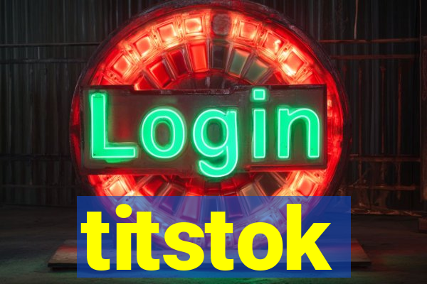 titstok