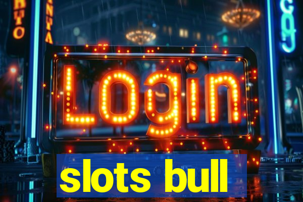 slots bull