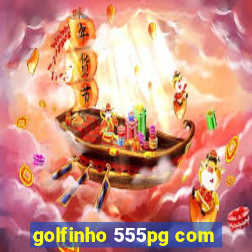 golfinho 555pg com