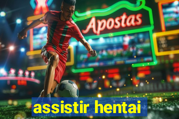 assistir hentai