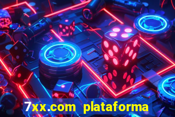 7xx.com plataforma de jogos