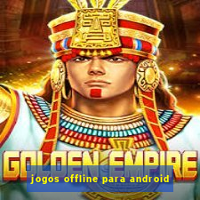 jogos offline para android