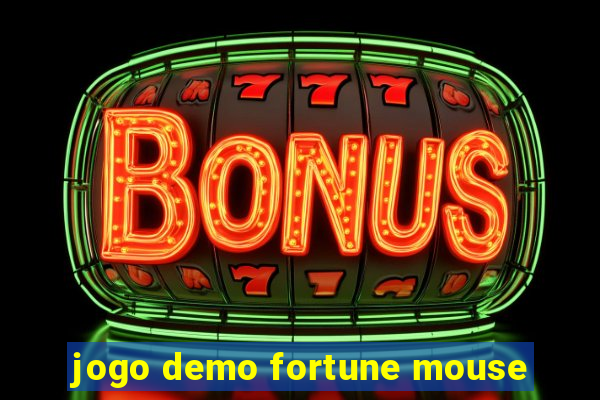 jogo demo fortune mouse