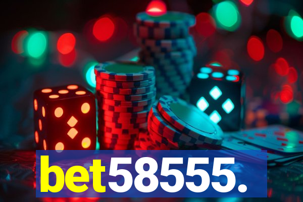 bet58555.