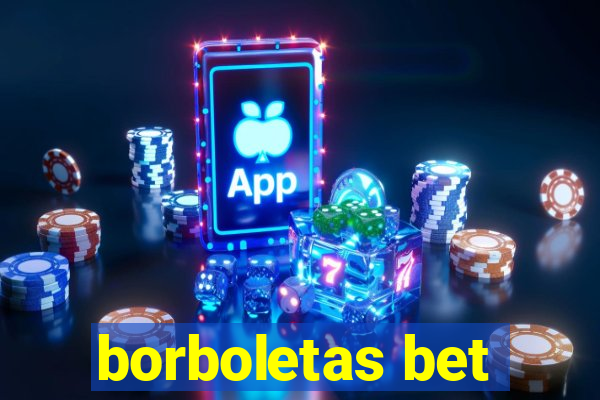 borboletas bet