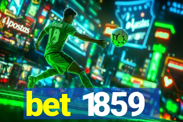 bet 1859