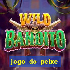 jogo do peixe ganhar dinheiro