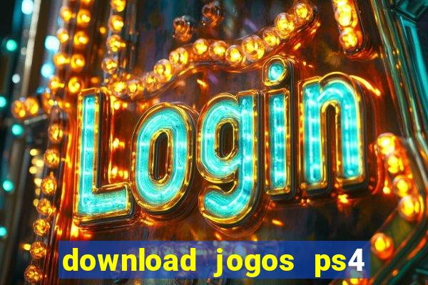 download jogos ps4 pkg pt-br