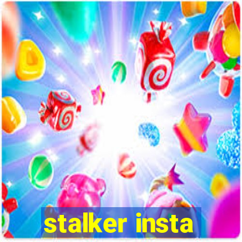 stalker insta