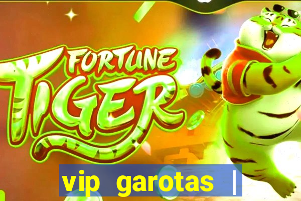 vip garotas | acompanhantes santa maria