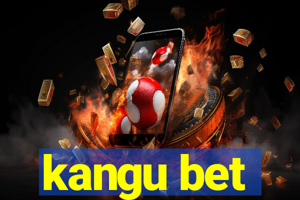 kangu bet