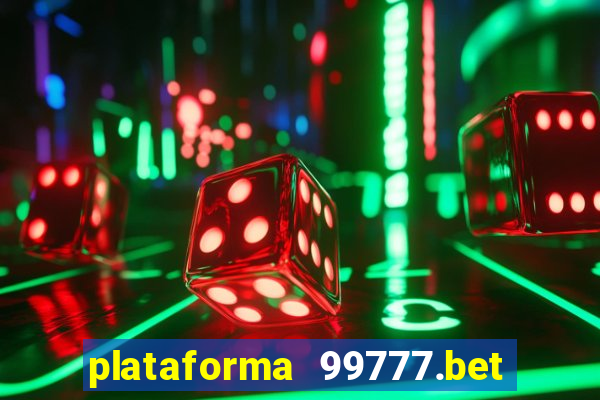 plataforma 99777.bet é confiável