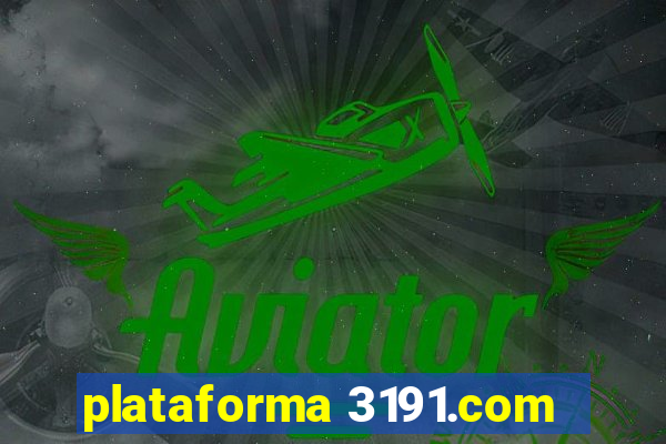 plataforma 3191.com