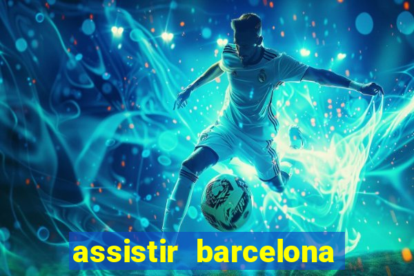 assistir barcelona x liverpool futemax