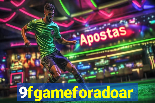 9fgameforadoar