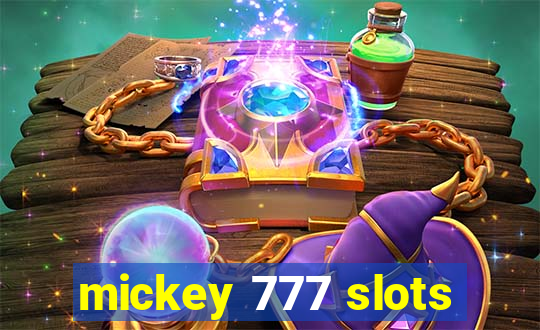 mickey 777 slots