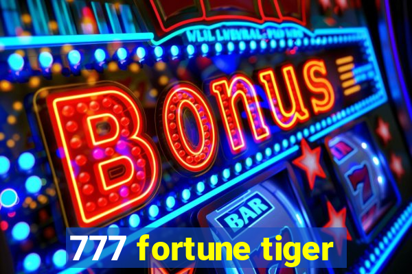 777 fortune tiger