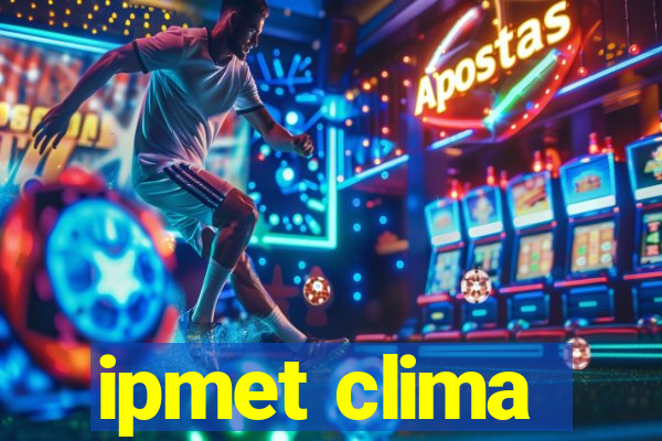 ipmet clima