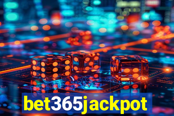 bet365jackpot