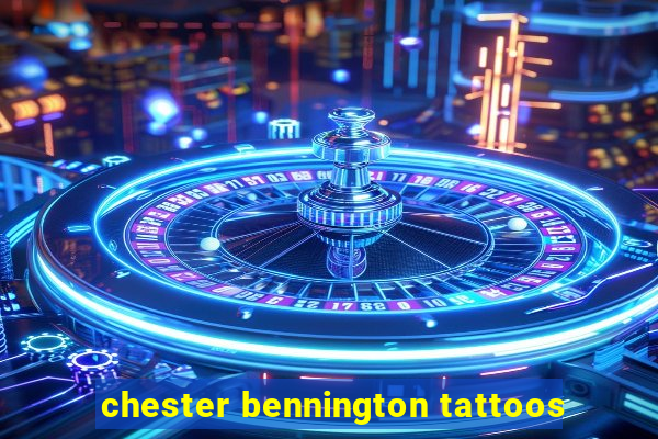 chester bennington tattoos