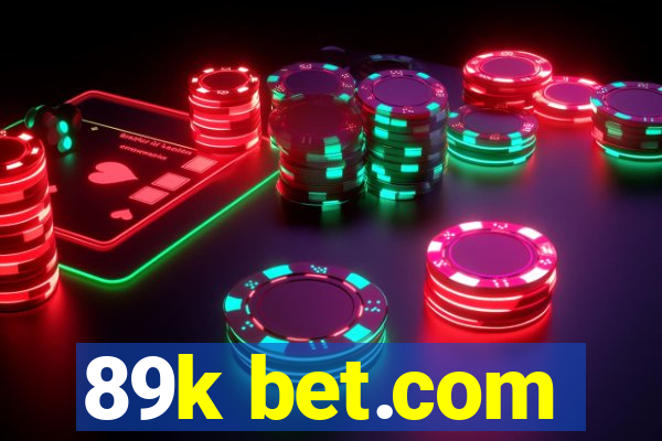 89k bet.com