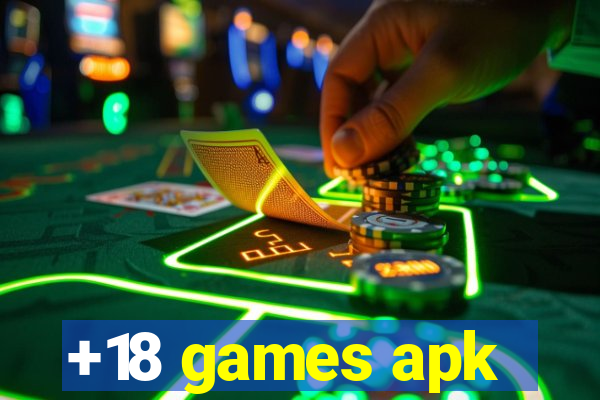 +18 games apk