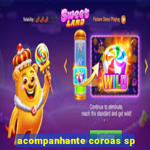 acompanhante coroas sp