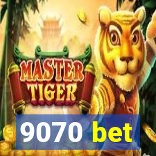 9070 bet