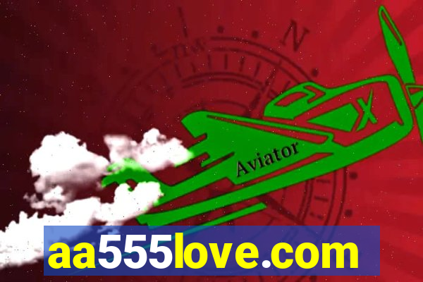 aa555love.com