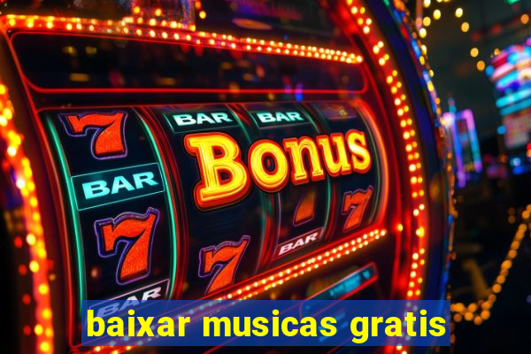 baixar musicas gratis