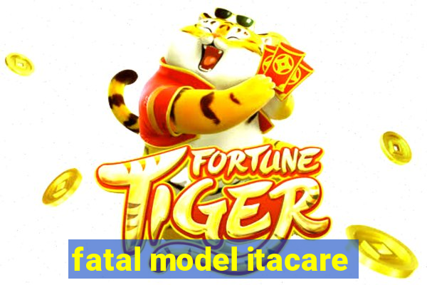 fatal model itacare