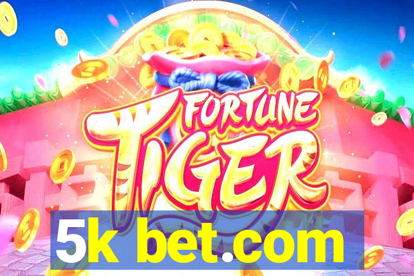 5k bet.com