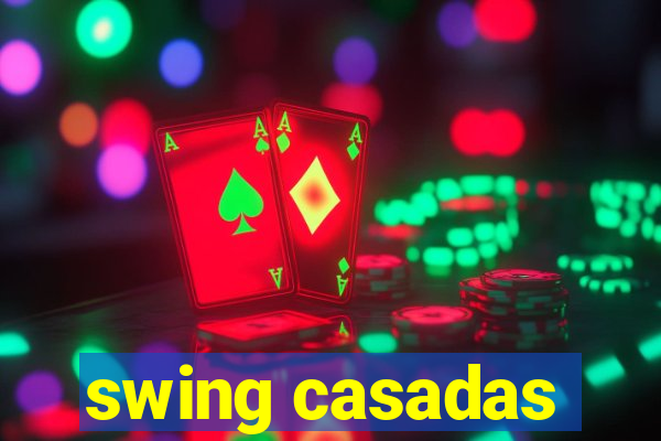 swing casadas