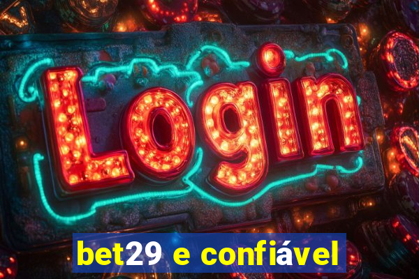 bet29 e confiável